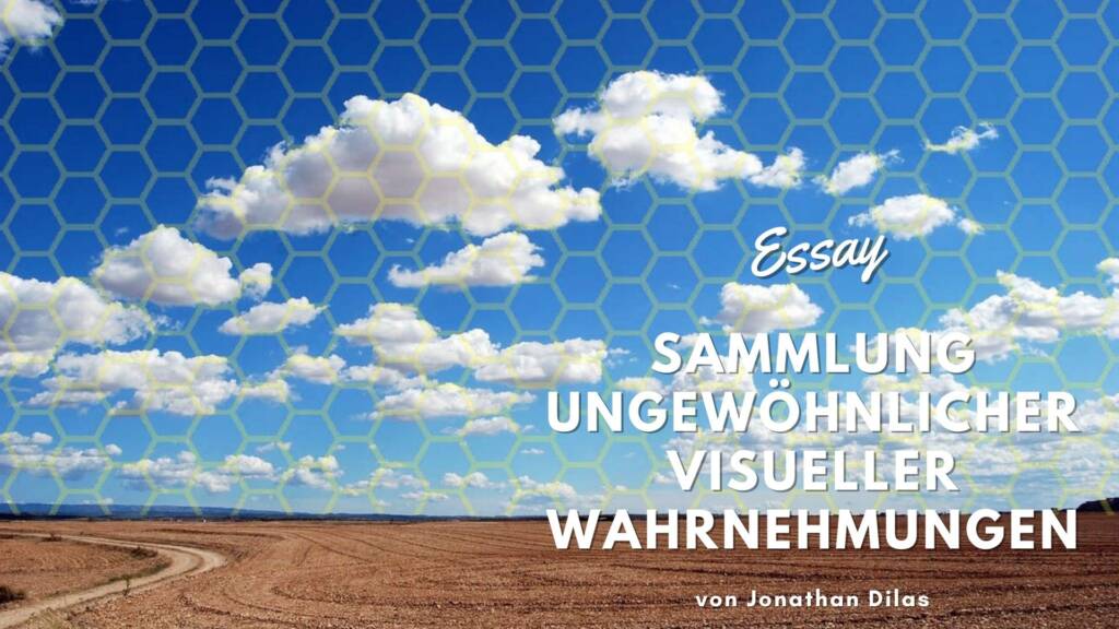 Sammlung ungewöhnliche visuelle Wahrnehmungen