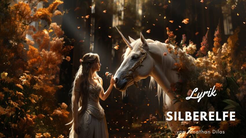 Silberelfe 29 jonathan dilas - gedichte - silberelfe - unicorn midjourney