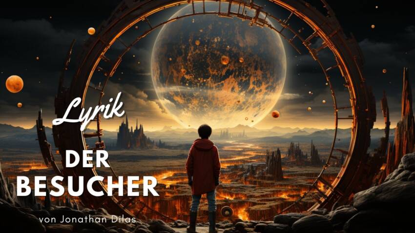 Der Besucher 33 jonathan dilas - lyrik spirituell - der besucher