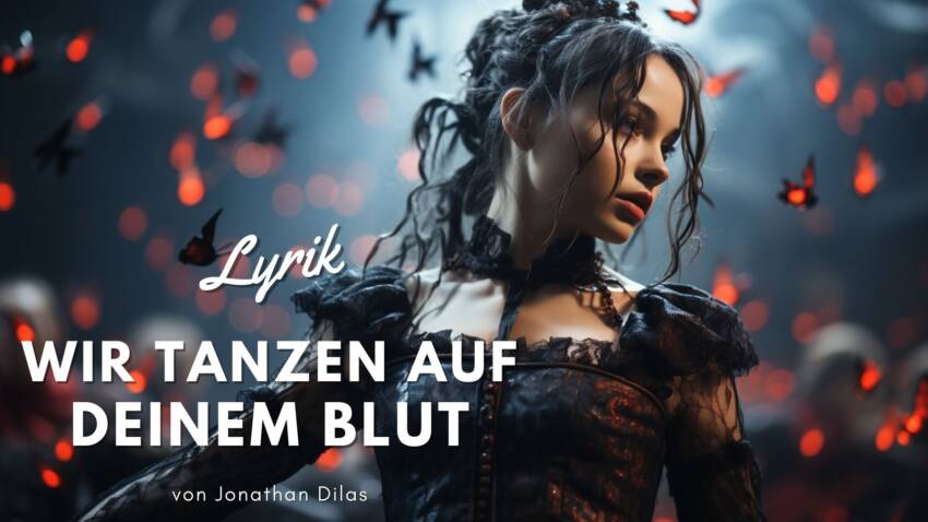 Wir tanzen auf Deinem Blut 5 jonathan dilas - lyrik postmoderne - wir tanzen auf deinem blut