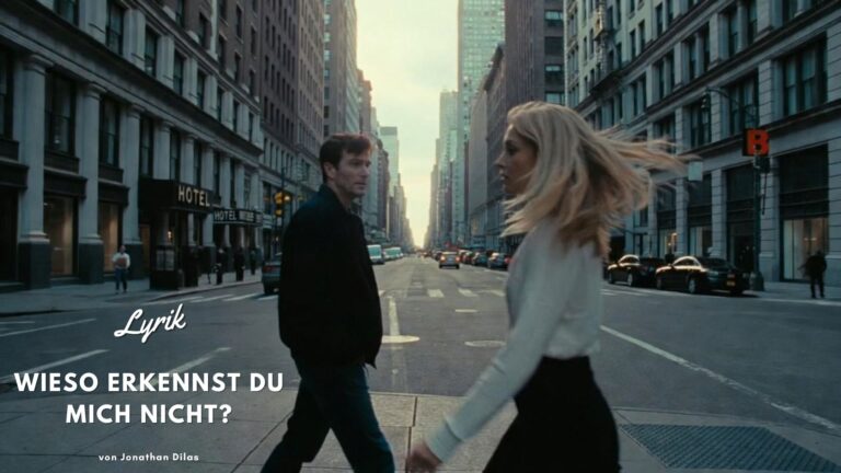 wieso erkennst du mich nicht - lyrik love